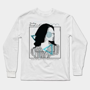 Smiling through it all version 8 Long Sleeve T-Shirt